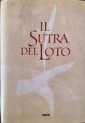 Sutra del loto - aa.vv.-il, loto-